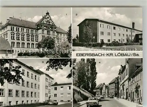 AK / Ansichtskarte Ebersbach Neugersdorf Hainschule Lehrlingsinternat Anne Frank Krankenhaus Bahnhofstrasse Ebersbach Neugersdorf