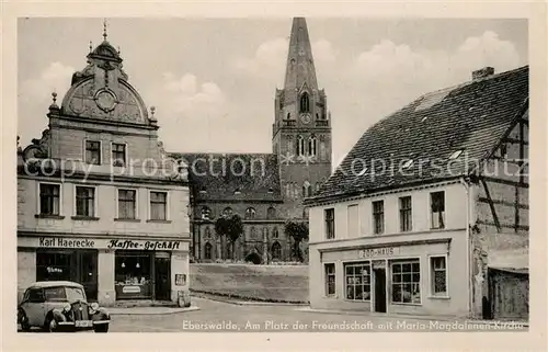 AK / Ansichtskarte Eberswalde Platz der Freundschaft mit Maria Magdalenen Kirche Eberswalde