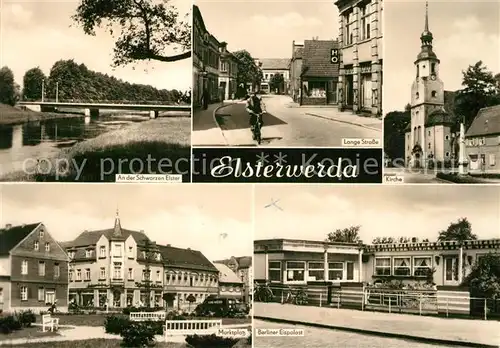 AK / Ansichtskarte Elsterwerda Kirche Lange Strasse Berliner Eispalast Marktplatz Elsterwerda