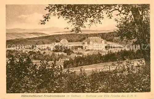 AK / Ansichtskarte Friedrichsbrunn_Harz Kurhaus und Villa Frische des D.H.V. Friedrichsbrunn Harz