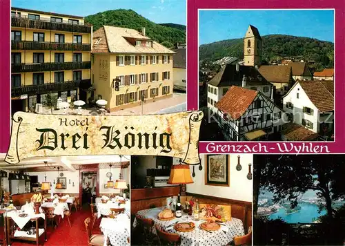 AK / Ansichtskarte Grenzach Wyhlen Hotel Drei Koenig Restaurant Altstadt Kirche Rhein Grenzach Wyhlen