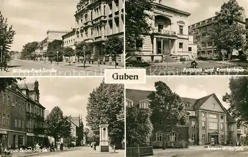 AK / Ansichtskarte Guben Wilhelm Pieck Strasse Poliklinik Krankenhaus Noemi Wilke Stift Guben