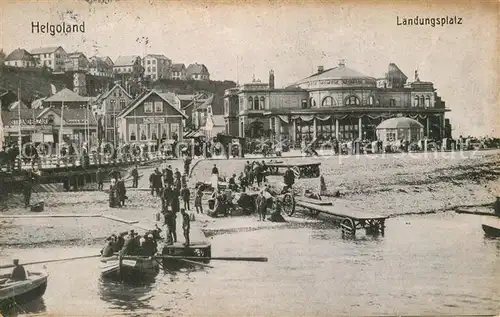 AK / Ansichtskarte Helgoland Landungsplatz Helgoland