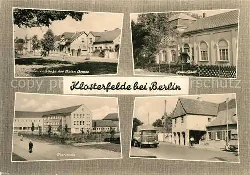 AK / Ansichtskarte Klosterfelde Strasse der Roten Armee Kulturhaus Oberschule Klosterfelde