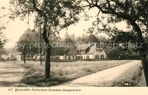 AK / Ansichtskarte Langebrueck HO Gaststaette Hofewiese Langebrueck