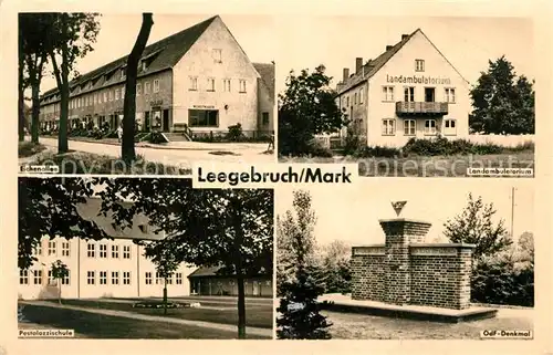 AK / Ansichtskarte Leegebruch Eichenallee Landambulatorium Pestalozzischule OdF Denkmal Leegebruch