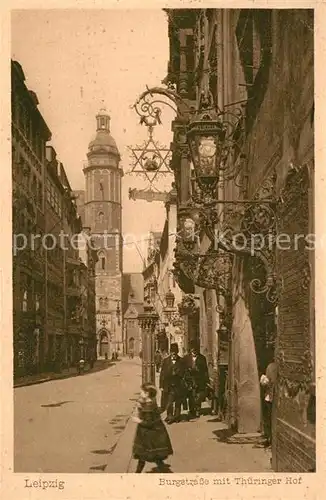 AK / Ansichtskarte Leipzig Burgstrasse Thomaskirche Turm Thueringer Hof Leipzig