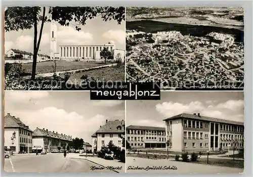 AK / Ansichtskarte Neugablonz Herz Jesu Kirche Neuer Markt Gustav Leutelt Schule Fliegeraufnahme Neugablonz