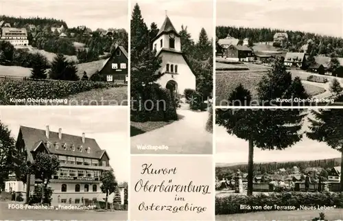 AK / Ansichtskarte Oberbaerenburg_Baerenburg Teilansichten Waldkapelle FDGB Ferienheim Friedenswacht Oberbaerenburg Baerenburg