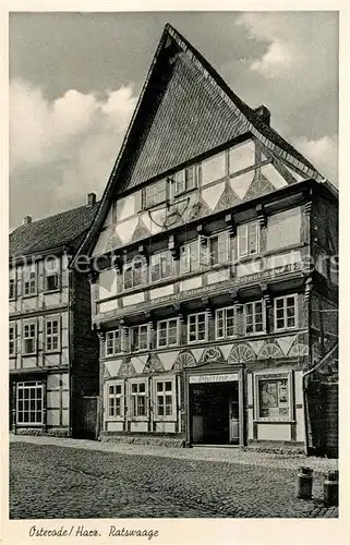 AK / Ansichtskarte Osterode_Harz Ratswaage Osterode_Harz