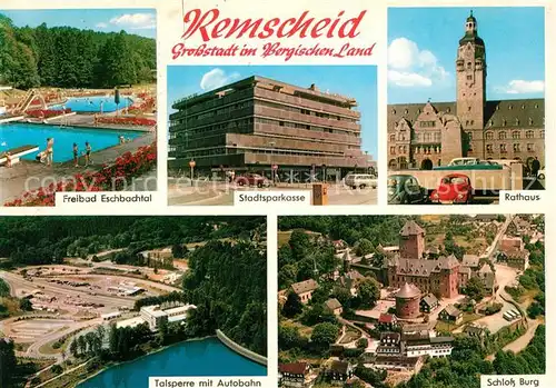 AK / Ansichtskarte Remscheid Freibad Eschbachtal Stadtsparkasse Rathaus Talsperre Autobahn Remscheid