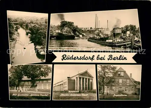 AK / Ansichtskarte Ruedersdorf_Berlin HO Gaststaette Goldene Traube Klubhaus Martin Andersen Jugendheim Ruedersdorf Berlin