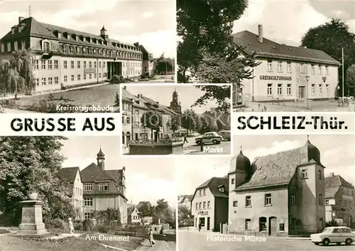 AK / Ansichtskarte Schleiz Kreisratsgebaeude Markt Ehrenmal Historische Muenze Schleiz