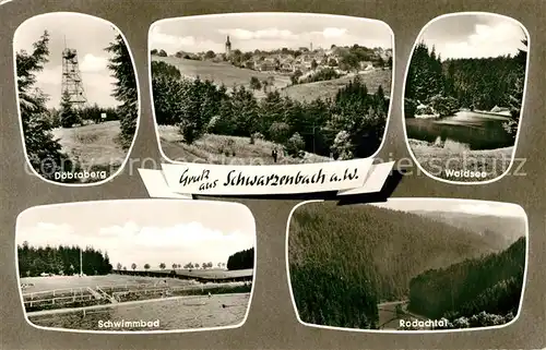 AK / Ansichtskarte Schwarzenbach_Wald Doebraberg Waldsee Schwimmbad Rodachtal Schwarzenbach Wald