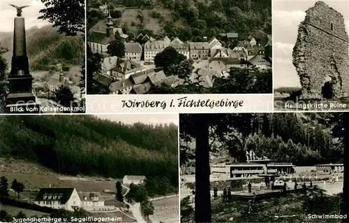 Wirsberg Kaiserdenkmal Ortsansicht Heilingskirche Ruine Jugendherberge Segelfliegerheim Schwimmbad Wirsberg