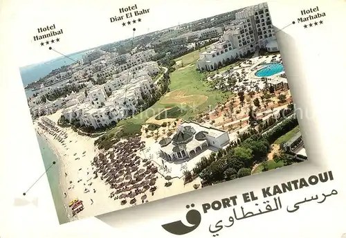AK / Ansichtskarte Port_El Kantaoui Hotel Hannibal Hotel Diar El Bahr Hotel Marhaba Fliegeraufnahme Port El Kantaoui