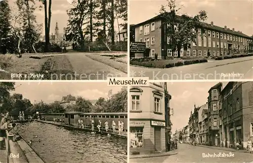 AK / Ansichtskarte Meuselwitz Blick zur Kirche Poliklinik Bahnhofstrasse Freibad Meuselwitz