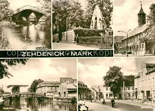 AK / Ansichtskarte Zehdenick Havelbruecke Klosterruine Rathaus Marktplatz Zugbruecke Zehdenick