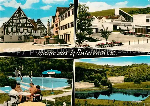 AK / Ansichtskarte Winterbach_Wuerttemberg Marktbrunnen Fachwerkhaus Schule Kirche Stausee Freibad Winterbach Wuerttemberg