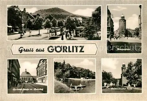 AK / Ansichtskarte Goerlitz_Sachsen Landeskrone Marienplatz Turm Berliner Strasse Bahnhof Volksbad Reichenbacher Turm Goerlitz Sachsen