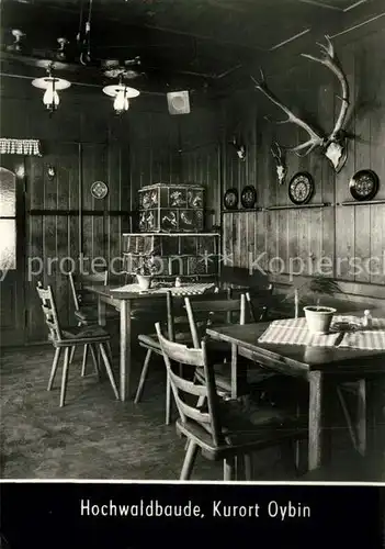 AK / Ansichtskarte Oybin Hochwaldbaude Gastraum Oybin
