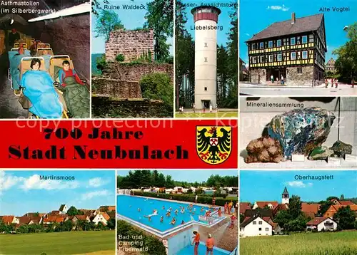 AK / Ansichtskarte Neubulach Silberbergwerk Ruine Waldeck Wasserturm Aussichtsturm Liebelsberg Alte Vogtei Mineralien Freibad Campingplatz Martinsmoos Oberhaugstett Neubulach
