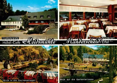 AK / Ansichtskarte Manderscheid_Eifel Hotel Cafe Heidsmuehle Restaurant Gartenterrasse Gartenanlagen Manderscheid Eifel