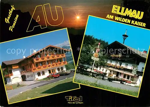 AK / Ansichtskarte Ellmau_Tirol Gasthof Pension Au am Wilden Kaiser Ellmau Tirol