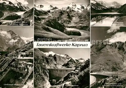 AK / Ansichtskarte Kaprun Grossglockner Staumauer Margaritze Laerchwand Schraegaufzug Wasserfallboden Limbergsperre Stausee Mooserboden Drossensperre Kaprun