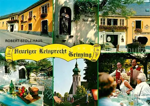 AK / Ansichtskarte Grinzing_Wien Heuriger Reinprecht Hausmusik Robert Stolz Haus Kirche Grinzing Wien