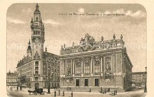 AK / Ansichtskarte Lille_Antwerpen Le Nouveau Theatre et la Nouvelle Bourse Lille_Antwerpen