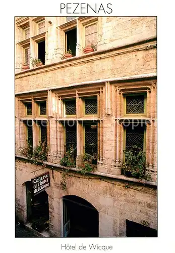 AK / Ansichtskarte Pezenas Hotel Galerie de Wicque XVI siecle Maison historique Pezenas