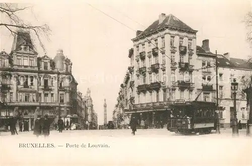 AK / Ansichtskarte Bruxelles_Bruessel Porte de Louvain Bruxelles_Bruessel