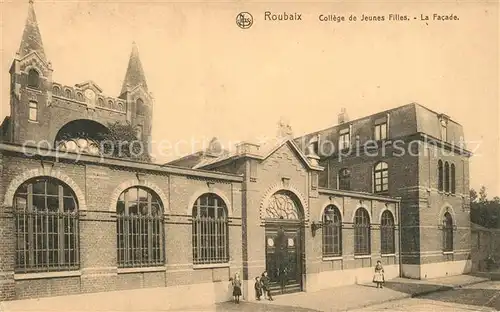 AK / Ansichtskarte Roubaix College de Jeunes Filles La Facade Roubaix