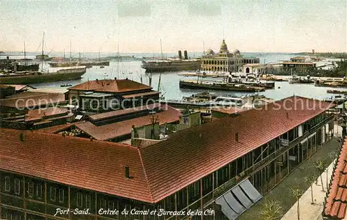 AK / Ansichtskarte Port_Said Buero der Kanalgesellschaft Kanaleinfahrt Port_Said