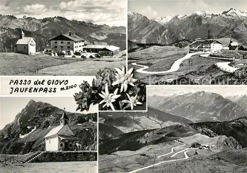 AK / Ansichtskarte Jaufenpass Passo del Giovo Berghotel Bergkapelle Edelweiss Alpenpanorama Jaufenpass