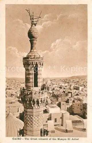 AK / Ansichtskarte Cairo_Egypt Grosse Minaret Moschee El Azbar Cairo Egypt