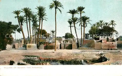 AK / Ansichtskarte Cairo_Egypt Village of Guizeh Pyramiden Cairo Egypt