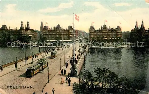 AK / Ansichtskarte Strassenbahn Kobenhavn Dr. Louises Bro 