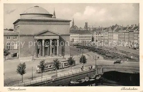 AK / Ansichtskarte Strassenbahn Kobenhavn Slotskirken 