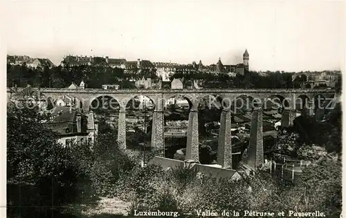 AK / Ansichtskarte Luxembourg_Luxemburg Vallee de la Petrusse et Passerelle Luxembourg Luxemburg