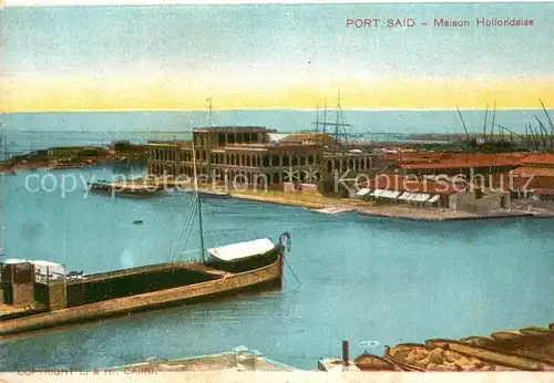 AK / Ansichtskarte Port_Said Maison Hollondaise Port_Said