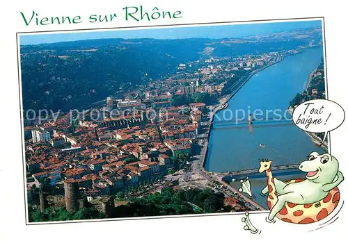 AK / Ansichtskarte Vienne_sur_le_Rhone La Ville et le Rhone vue aerienne Karikatur Vienne_sur_le_Rhone