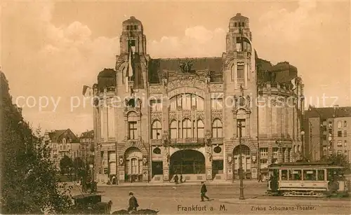 AK / Ansichtskarte Strassenbahn Frankfurt am Main Zirkus Schumann Theater  