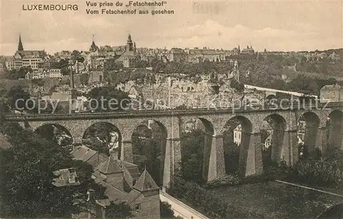 AK / Ansichtskarte Luxembourg_Luxemburg Vue prise du Fetschenhof Luxembourg Luxemburg