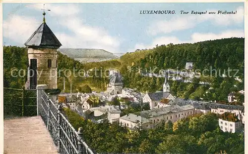 AK / Ansichtskarte Luxembourg_Luxemburg Tour Espagnole avec Pfaffenthal Luxembourg Luxemburg