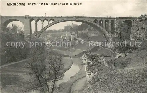AK / Ansichtskarte Luxembourg_Luxemburg Pont Adolphe Luxembourg Luxemburg