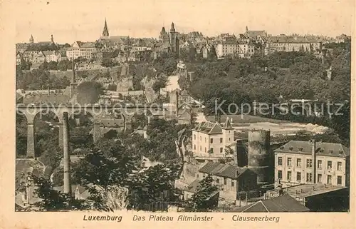 AK / Ansichtskarte Luxembourg_Luxemburg Plateau Altm?nster Clausenerberg Luxembourg Luxemburg