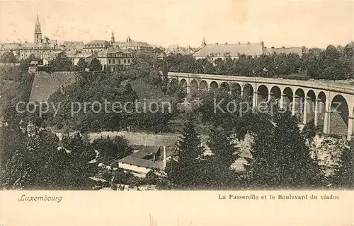 AK / Ansichtskarte Luxembourg_Luxemburg Passerelle et le Boulevard du Viaduc Luxembourg Luxemburg