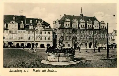 AK / Ansichtskarte Naumburg_Saale Markt mit Rathaus Naumburg_Saale